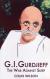Gurdjieff, G. I. Encyclopedia Article and Literature Criticism