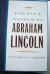 Lincoln, Abraham Biography, Student Essay, Encyclopedia Article, and Encyclopedia Article