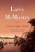 Lonesome Dove - Larry Mcmurtry - 1985 Student Essay, Encyclopedia Article, Study Guide, Literature Criticism, and Lesson Plans by Larry McMurtry