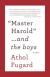 “MASTER HAROLD”... and the boys Student Essay, Encyclopedia Article, and Study Guide by Athol Fugard