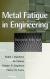 Metal Fatigue Encyclopedia Article