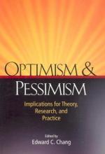 Pessimism and Optimism