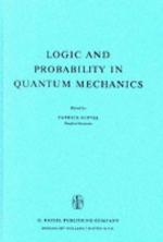 Quantum Logic and Probability