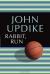 Rabbit, Run - John Updike - 1960 Encyclopedia Article, Study Guide, Literature Criticism, and Lesson Plans by John Updike