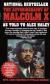 The Autobiography of Malcolm X - Alex Haley - Malcolm X Student Essay, Encyclopedia Article, Study Guide, Literature Criticism, and Lesson Plans by Malcolm X