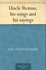 Uncle Remus: His Songs and His Sayings by 