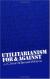 Utilitarianism [addendum] Student Essay, Encyclopedia Article, and Literature Criticism