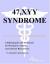 Xyy Syndrome Encyclopedia Article