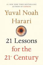 21 Lessons For the 21st Century by Yuval Noah Harari