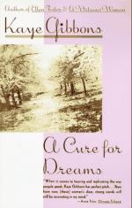 A Cure for Dreams: A Novel by Kaye Gibbons