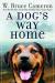A Dog's Way Home Study Guide and Lesson Plans by W. Bruce Cameron