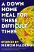 A Down Home Meal For These Difficult Times Study Guide by Meron Hedero