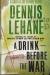 A Drink Before the War Study Guide by Dennis Lehane
