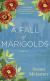 A Fall of Marigolds Study Guide by Susan Meissner
