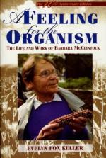 A Feeling for the Organism: The Life and Work of Barbara McClintock by Evelyn Fox Keller