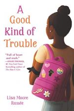 A Good Kind of Trouble by Lisa Moore Ramée