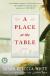 A Place at the Table Study Guide by Susan Rebecca White