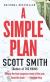A Simple Plan: A Novel Study Guide and Lesson Plans by Scott Smith (author)