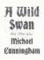 A Wild Swan: And Other Tales Study Guide by Michael Cunningham