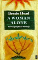 A Woman Alone: Autobiographical Writings by Bessie Head