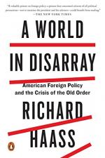 A World in Disarray: American Foreign Policy and the Crisis of the Old Order by Haass, Richard 