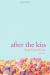 After the Kiss Study Guide by Terra Elan McVoy
