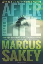 Afterlife: A Novel by Marcus Sakey