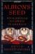Albion's Seed: Four British Folkways in America Study Guide by David Hackett Fischer