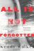 All Is Not Forgotten Study Guide by Wendy Walker