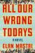 All Our Wrong Todays: A Novel Study Guide by Elan Mastai