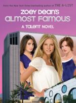 Almost Famous, a Talent Novel by Zoey Dean