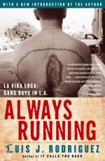 Always Running: La Vida Loca, Gang Days in L.A by Luis J. Rodriguez