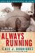 Always Running: La Vida Loca, Gang Days in L.A Study Guide and Lesson Plans by Luis J. Rodriguez