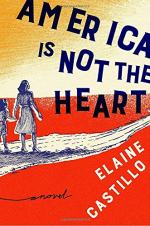 America Is Not the Heart by Elaine Castillo