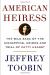 American Heiress Study Guide by Jeffrey Toobin 