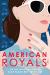 American Royals Study Guide by Katharine McGee