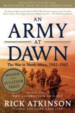 An Army at Dawn: The War in Africa, 1942-1943 by Rick Atkinson