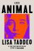 Animal: A Novel Study Guide and Lesson Plans by Lisa Taddeo