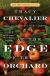 At the Edge of the Orchard Study Guide by Tracy Chevalier