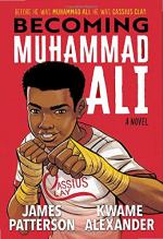 Becoming Muhammad Ali by James Patterson and Kwame Alexander