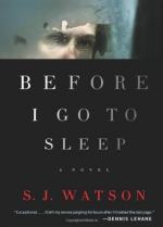 Before I Go to Sleep: A Novel by S. J. Watson