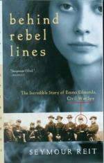 Behind Rebel Lines: The Incredible Story of Emma Edmonds, Civil War Spy by Seymour Reit