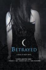 Betrayed: A House of Night Novel by P. C. Cast