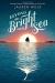 Beyond the Bright Sea  Study Guide by Lauren Wolk