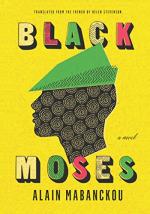 Black Moses by Mabanckou, Alain