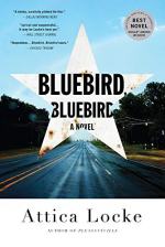 Bluebird, Bluebird by Attica Locke