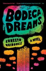Bodega Dreams by Ernesto Quinonez