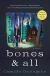 Bones & All Study Guide and Lesson Plans by Camille Deangelis