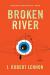 Broken River Study Guide by Lennon, J. Robert 