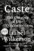 Caste: The Origins of Our Discontents Study Guide by Isabel Wilkerson